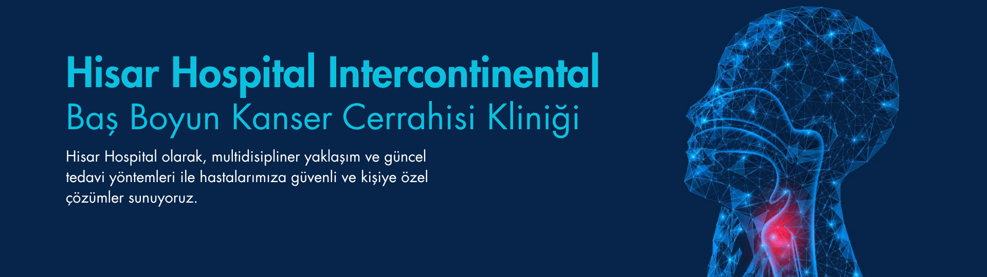 Hisar Hospital Intercontinental Bas Boyun Cerrahisi Klinigi 1920 x 540 piksel 2